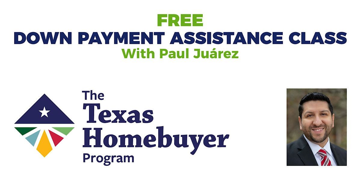 Free Down Payment Assistance Class: Texas Homebuyer Program