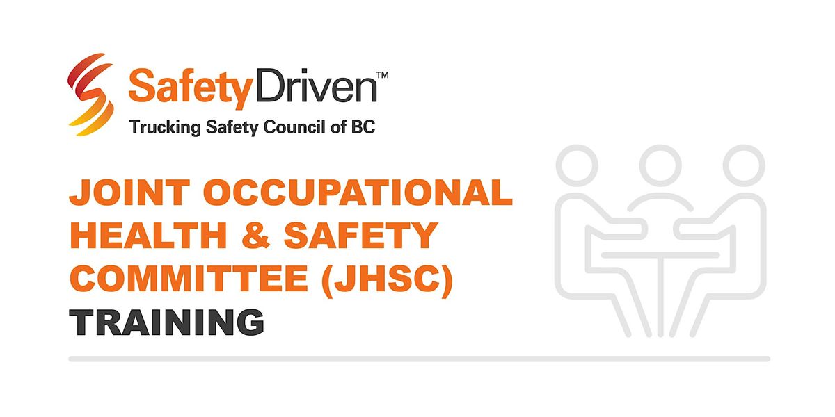 Joint Occupational Health & Safety Committee (JHSC) Training - Langley