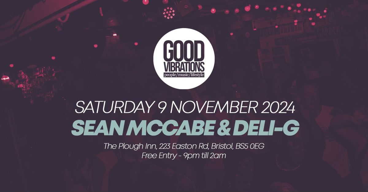 Good Vibrations with Sean McCabe & Deli G