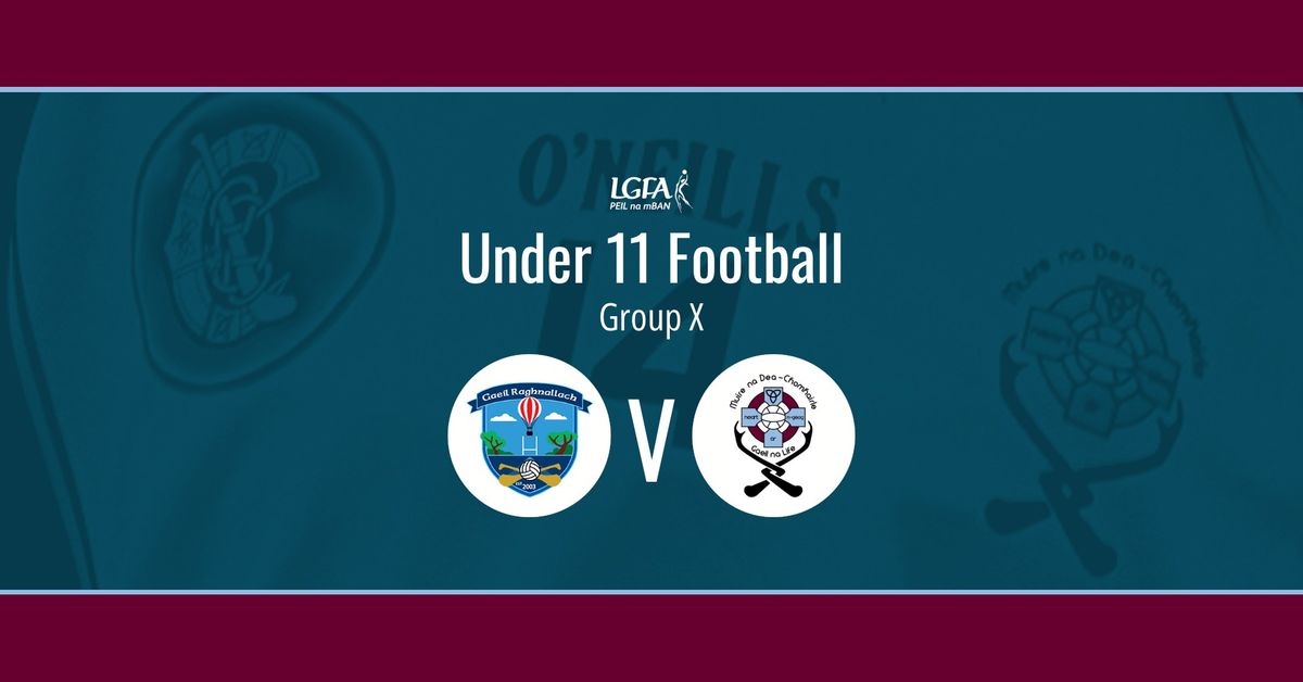 LGFA: Under 11 Football League v Ranelagh Gaels