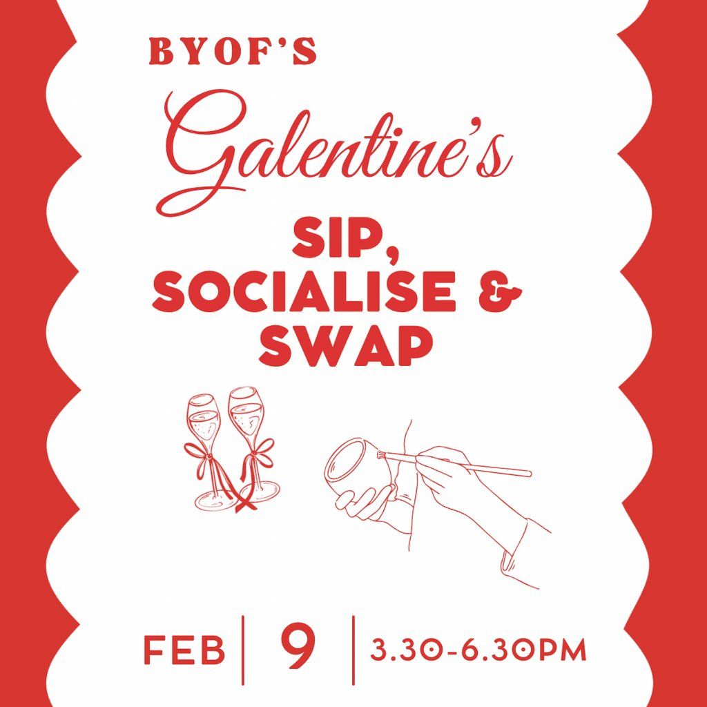 BYOF's Galentine's: Sip, Socialise and Swap