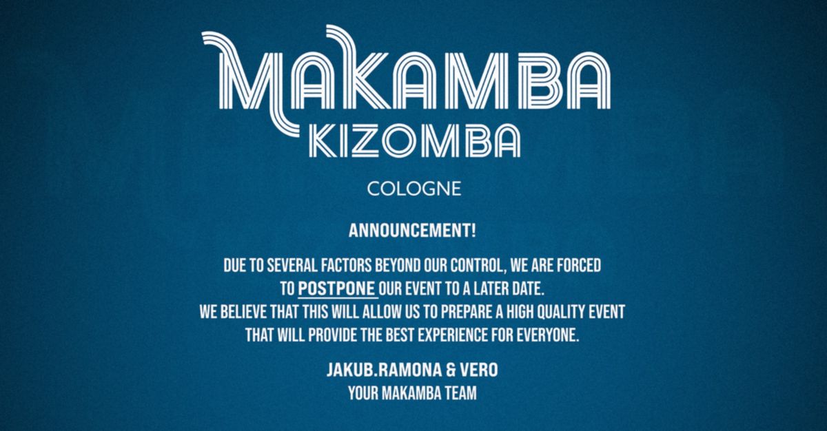 Makamba Kizomba - POSTPONED