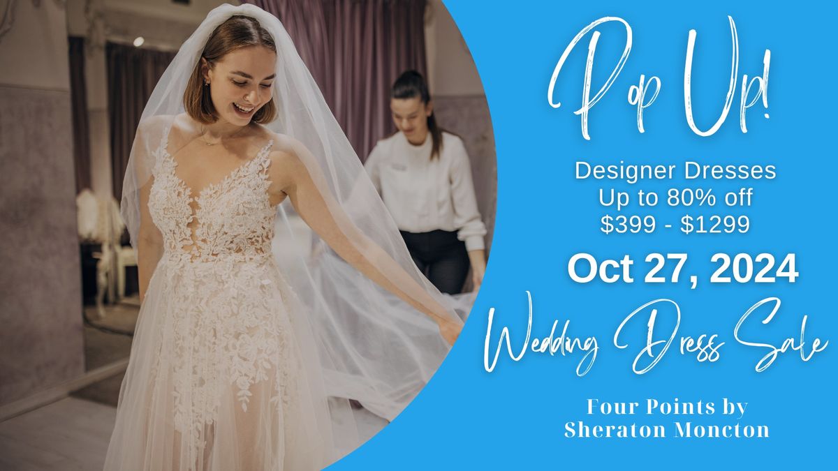 Moncton Pop Up Wedding Dress Sale