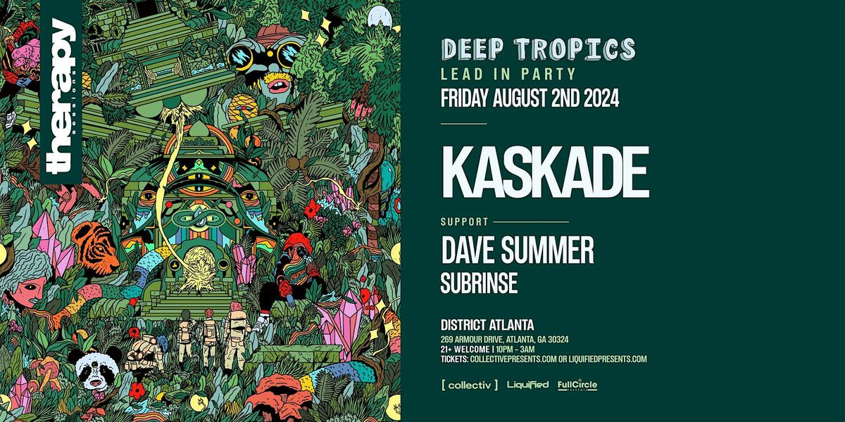 KASKADE | Friday August 2nd 2024 | District Atlanta