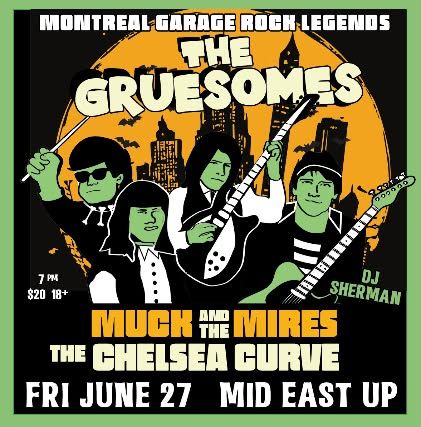 The Gruesomes, Muck & The Mires, The Chelsea Curve 