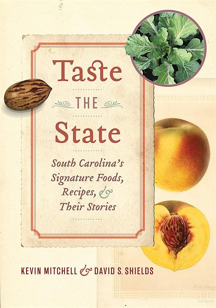David Shields and Kevin Mitchell: South Carolina Food, Recipes, & Stories