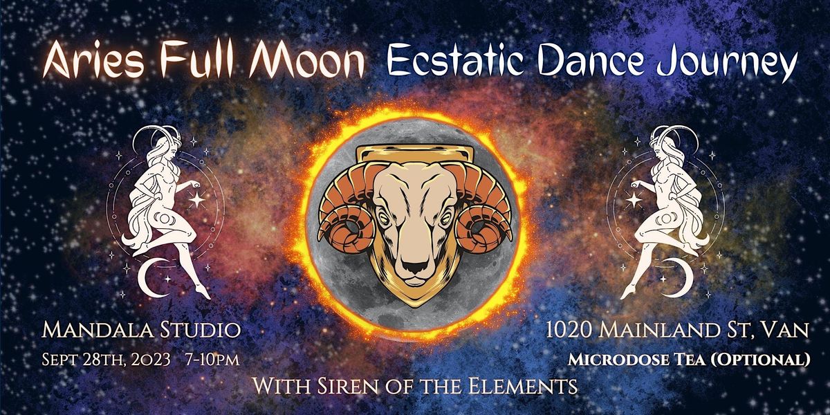 Aries Full Moon - Ecstatic Dance Journey