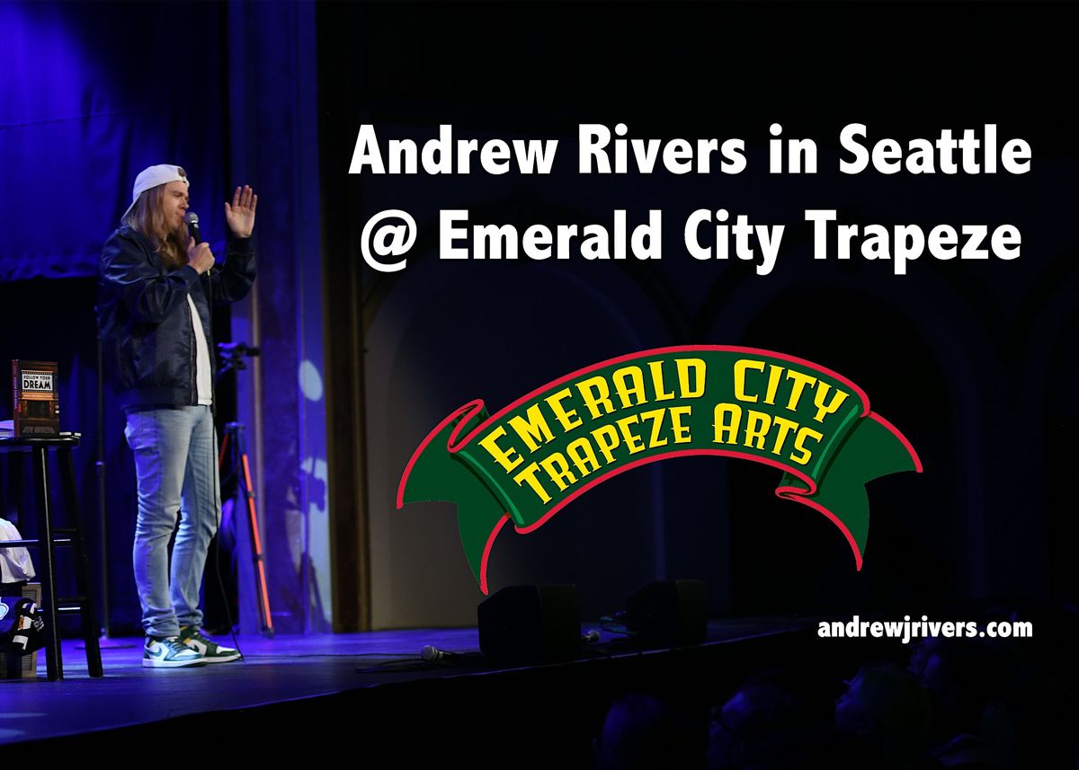 Comedian Andrew Rivers  in Seattle