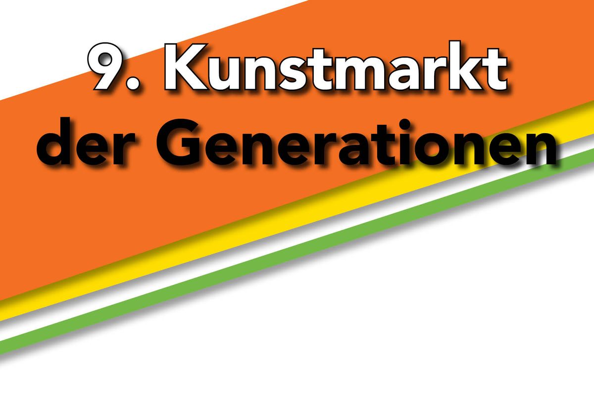 9. Kunstmarkt der Generationen