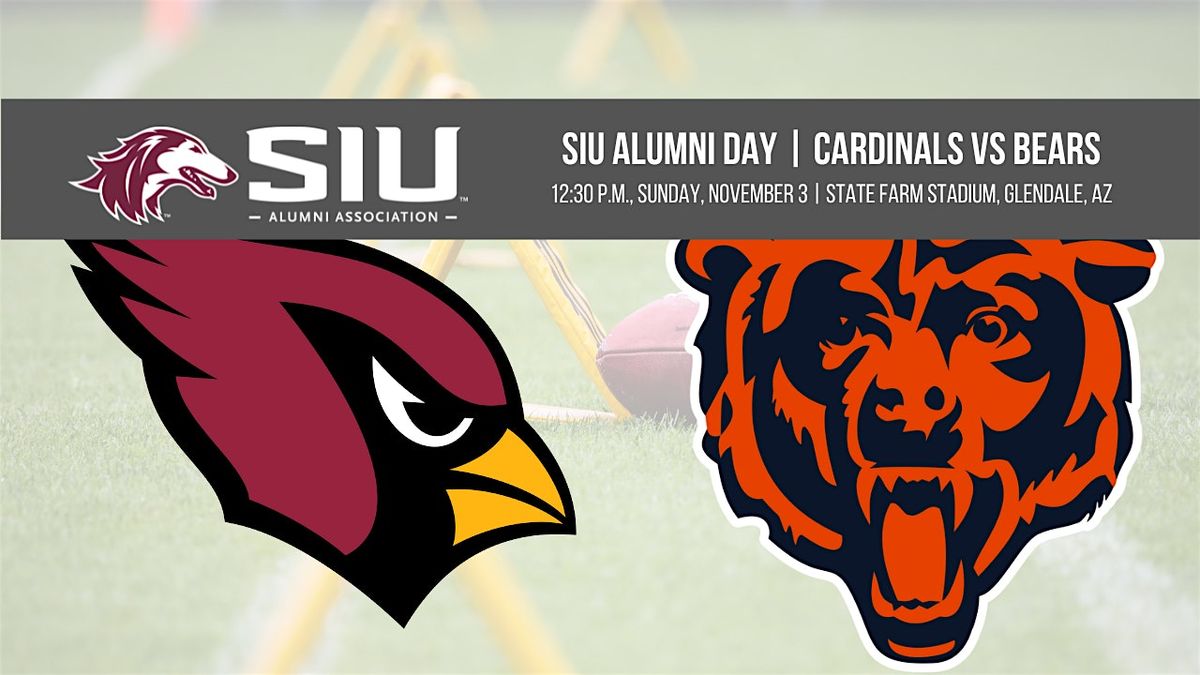 SIU Alumni Day | AZ Cardinals vs Chicago Bears