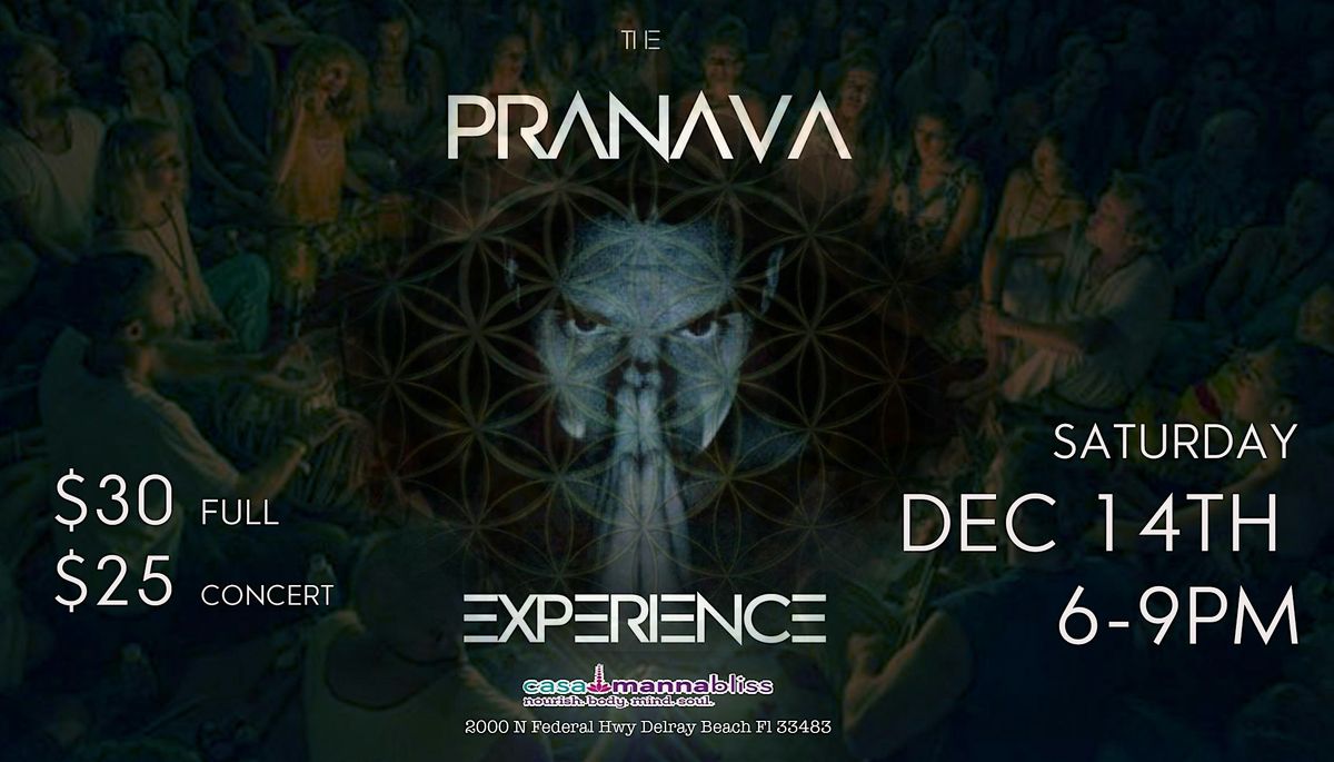 The Pranava Experience - Ceremony, Live Concert, Yoga, and  Breathwork