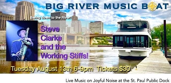 BIG RIVER MUSIC BOAT Summer Series-Steve Clarke & the Working Stiffs