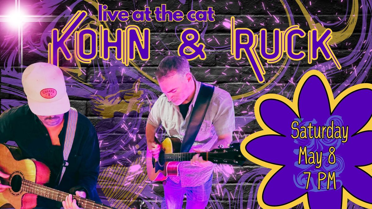 LIVE MUSIC AT THE CAT | Chris Kohn & Mark Ruck