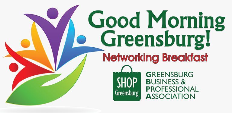 Good Morning Greensburg Networking Breakfast