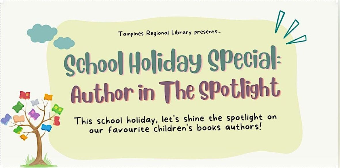 School Holiday Special: Author in The Spotlight