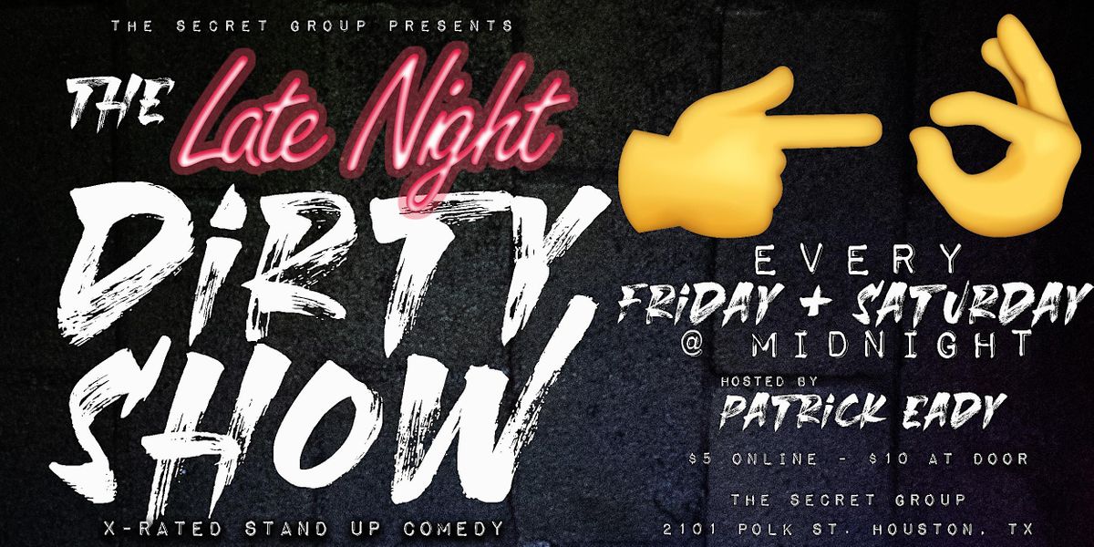 The Late Night DIRTY SHOW: X - Rated Comedy