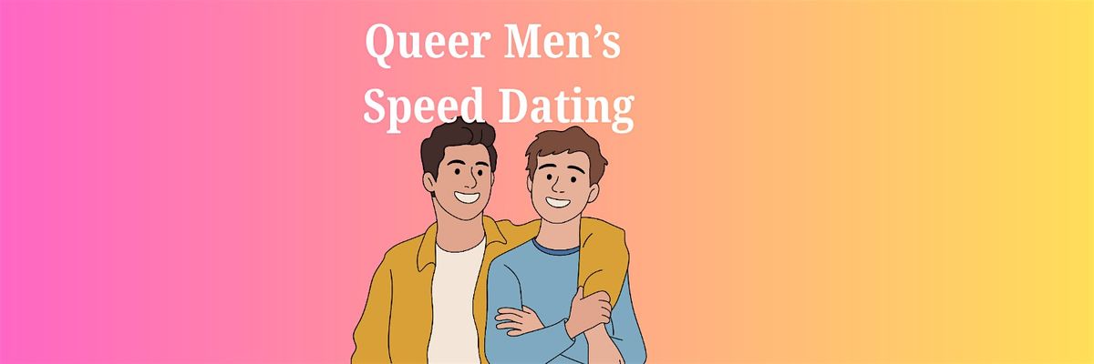 Speed Dating for 20s & 30s Queer Men| Fair Lawn | NJ Events