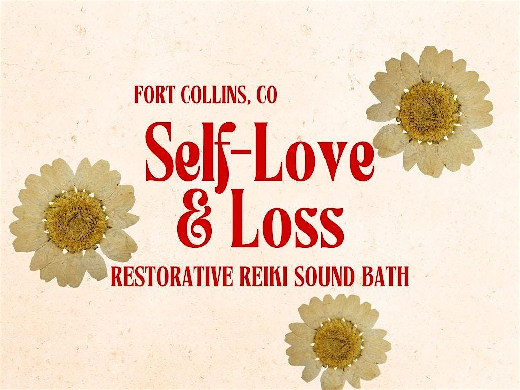 Self-Love & Loss Restorative Reiki Sound Bath