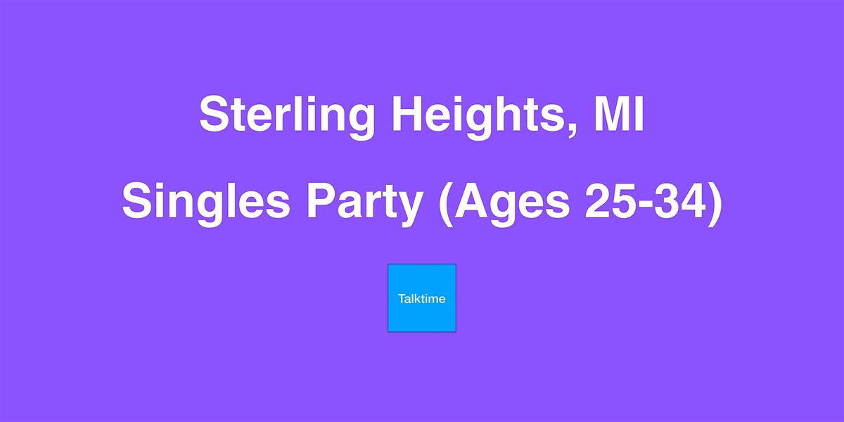 Singles Party (Ages 25-34) - Sterling Heights
