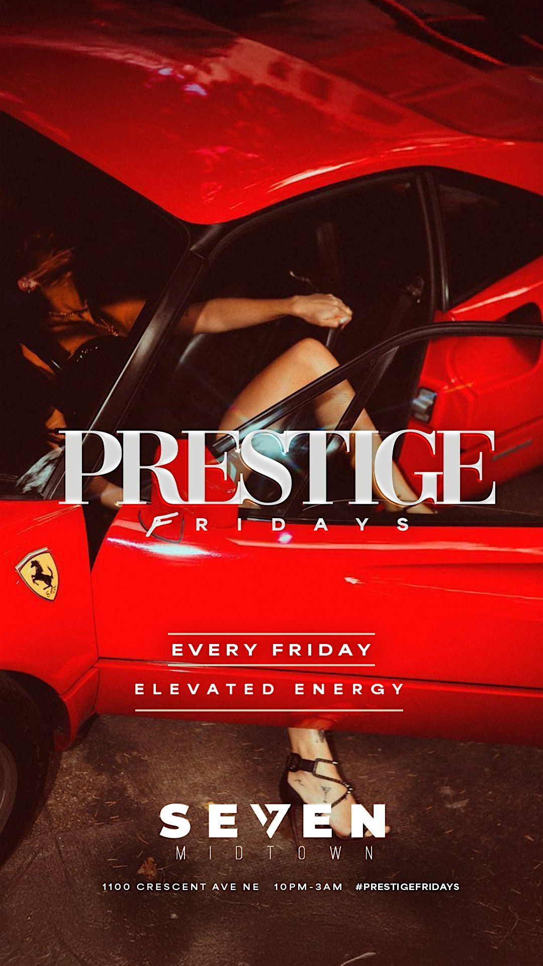 PRESTIGE FRIDAYS ATLANTA'S #1 FRIDAY NIGHT PARTY!