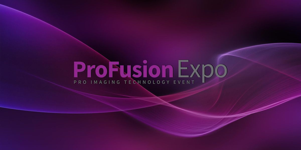 ProFusion Expo 2023 - November 8th & 9th - Toronto