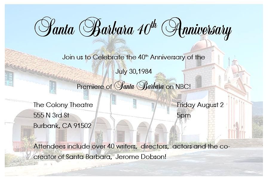 Santa Barbara 40th Anniversary Reunion