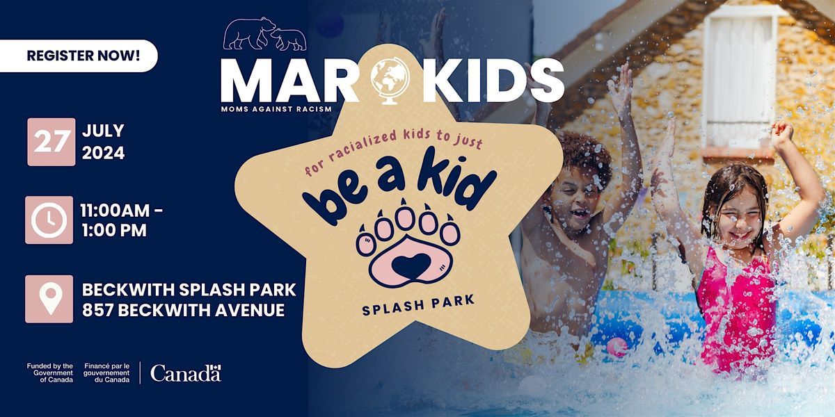 MAR Kids Global: Be A Kid - Splash Park!