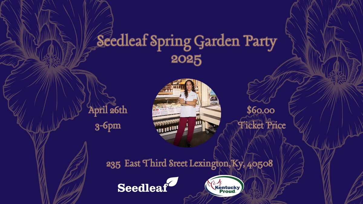 Seedleaf Spring Garden Party 