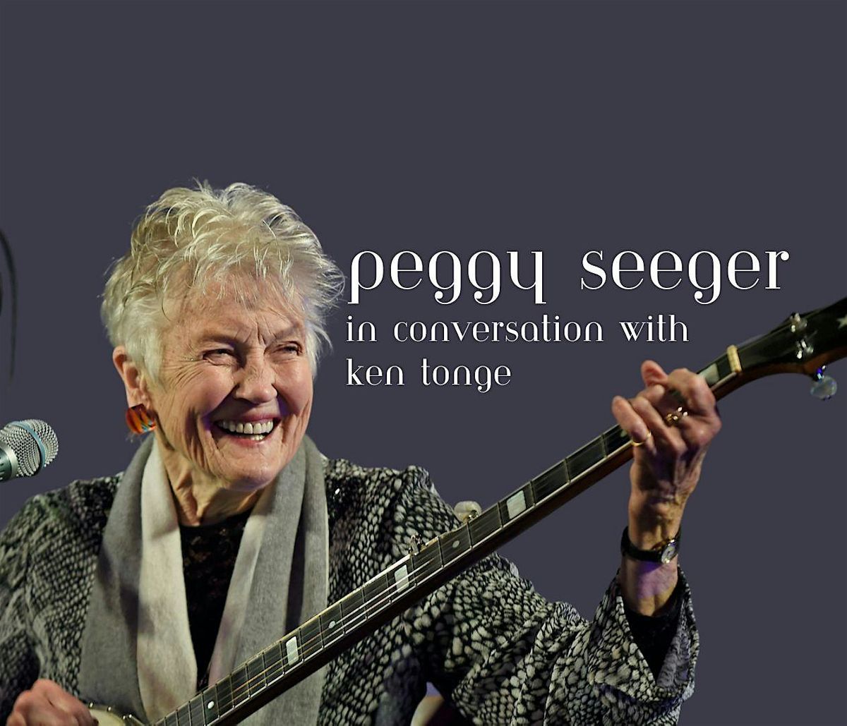 Peggy Seeger in Conversation with Ken Tonge