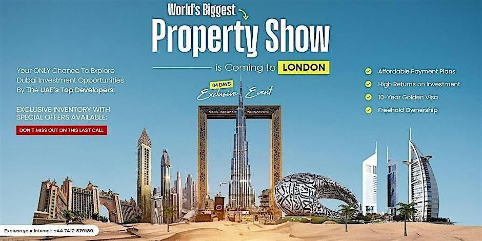 Dubai Luxury Property Exhibition London -EXCLUSIVELY FOR INVESTORS
