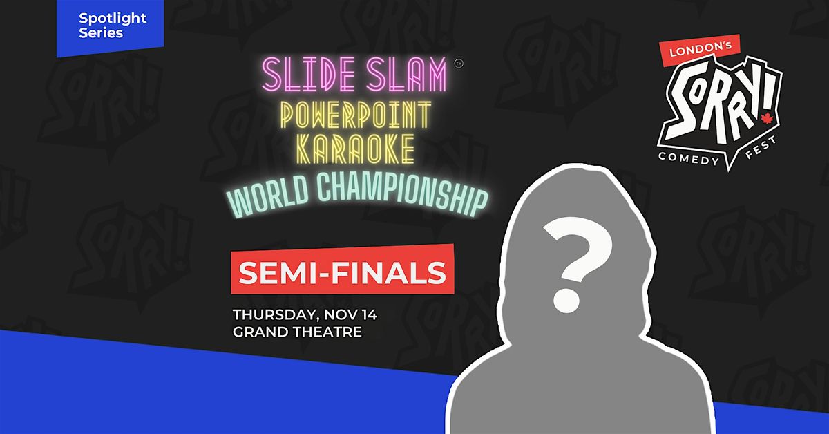 Slide Slam - Improvised PowerPoint Contest - Semi Finals