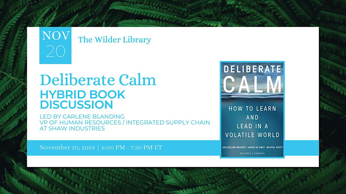 Deliberate Calm: A Hybrid Book Discussion from the Wilder Library