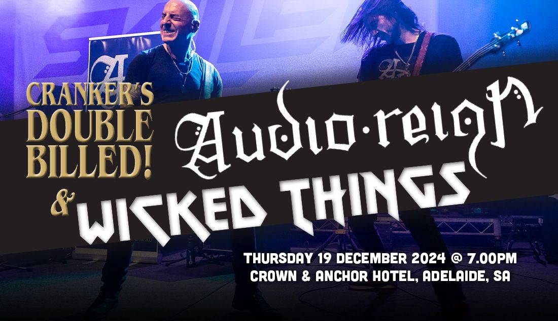 Audio Reign & Wicked Things