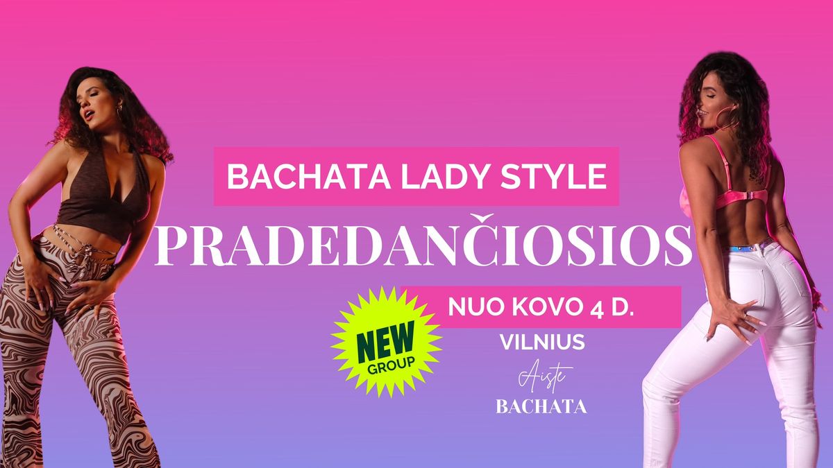 Nauja pradedan\u010di\u0173j\u0173 grup\u0117 nuo kovo 4 d.! \u0160okame bachata lady style \ud83d\ude0d\ud83d\udc51\ud83d\udc6f\u200d\u2640\ufe0f