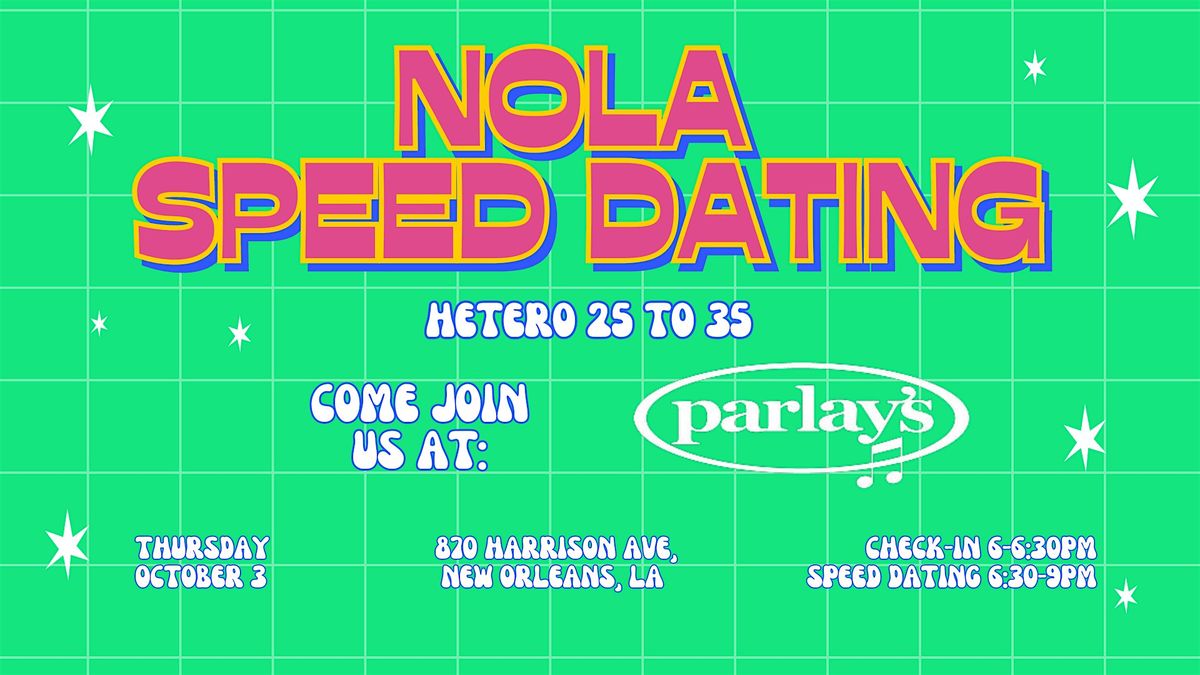 10\/3 NOLA Speed Dating @ @Parlay's