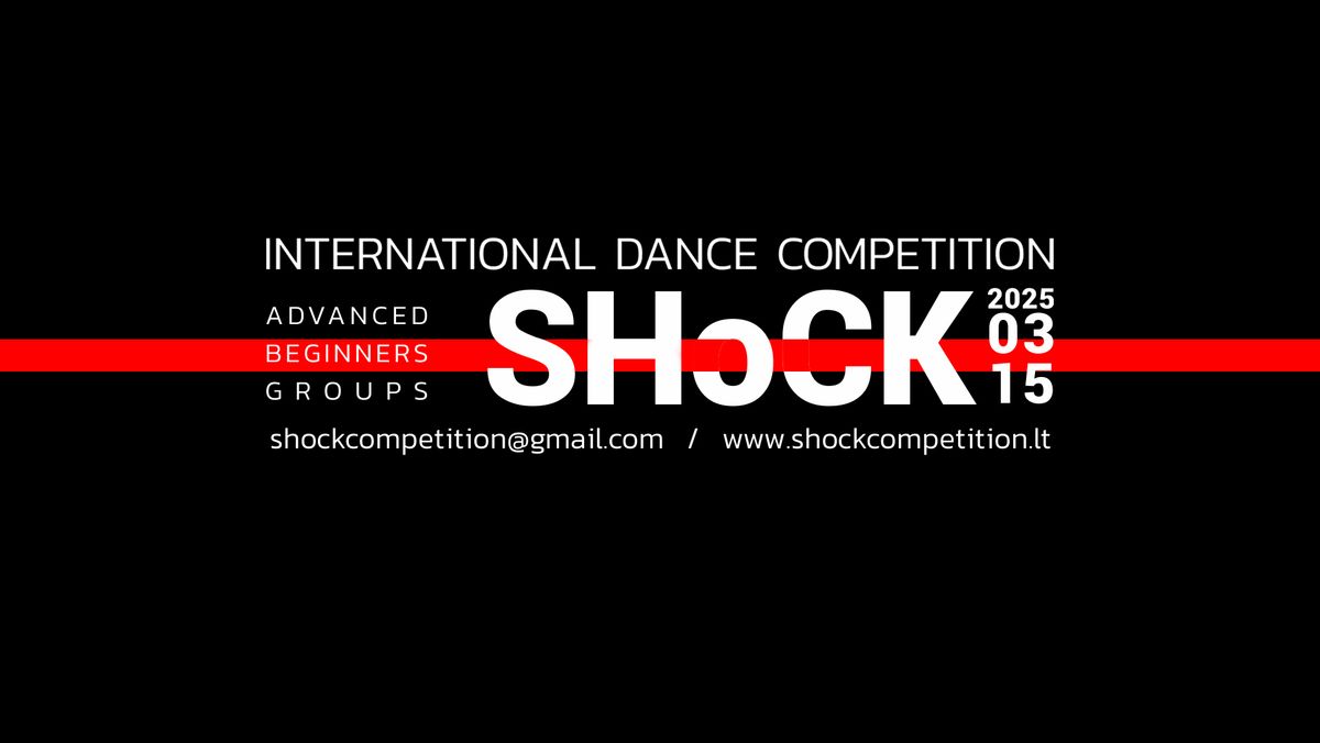 SHOCK'25 I INTERNATIONAL DANCE COMPETITION