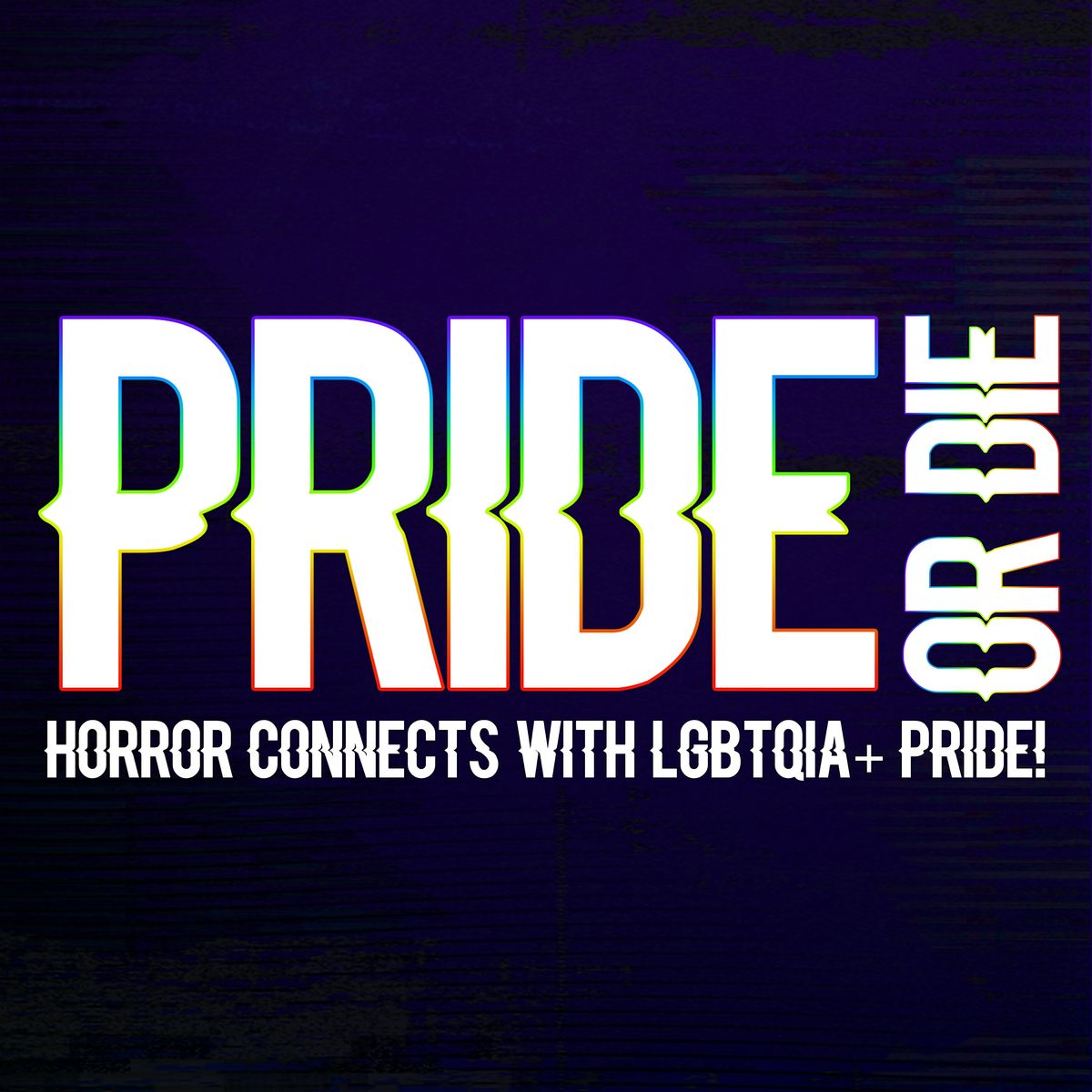 Horror in Color's fourth annual PRIDE OR DIE