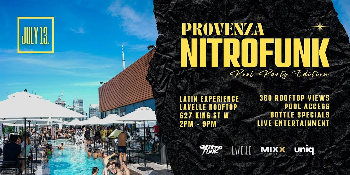 PROVENZA x NITRO FUNK: Rooftop Pool Party @ Lavelle