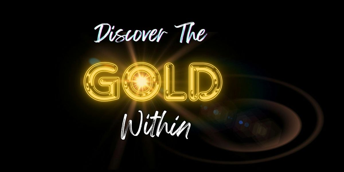 Finding the GOLD Within