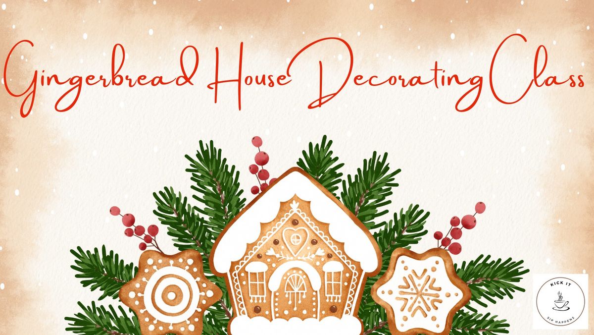 Gingerbread House Decorating Class (ages 2+\/guardian)