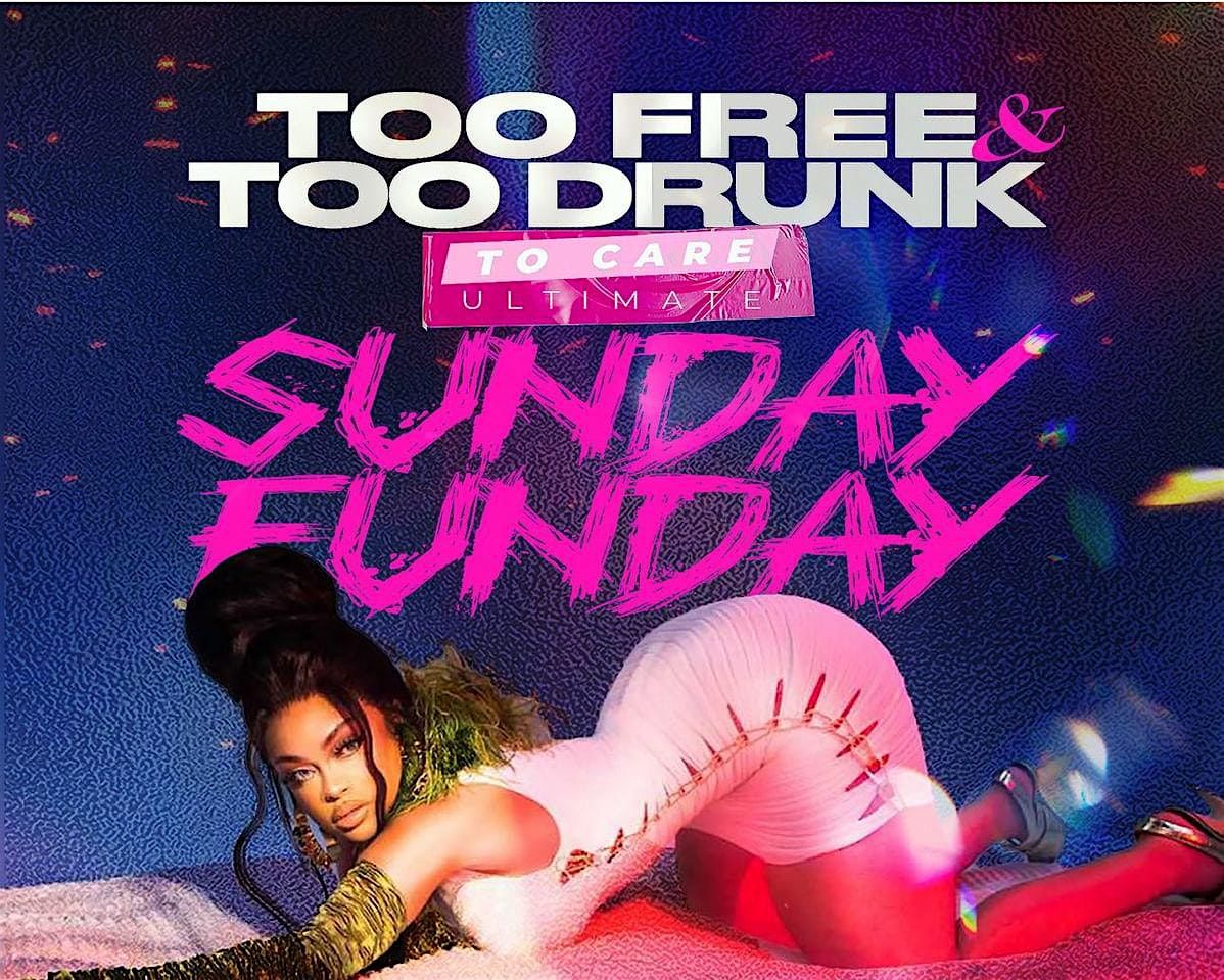 Too free & too drunk to care! 50% off all bottles! Sunday funday!