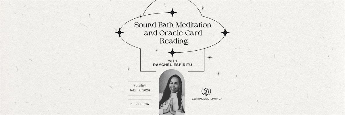 Sound Bath Meditation + Oracle Reading