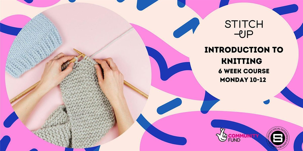 Introduction To Knitting Course 6 Week Booking