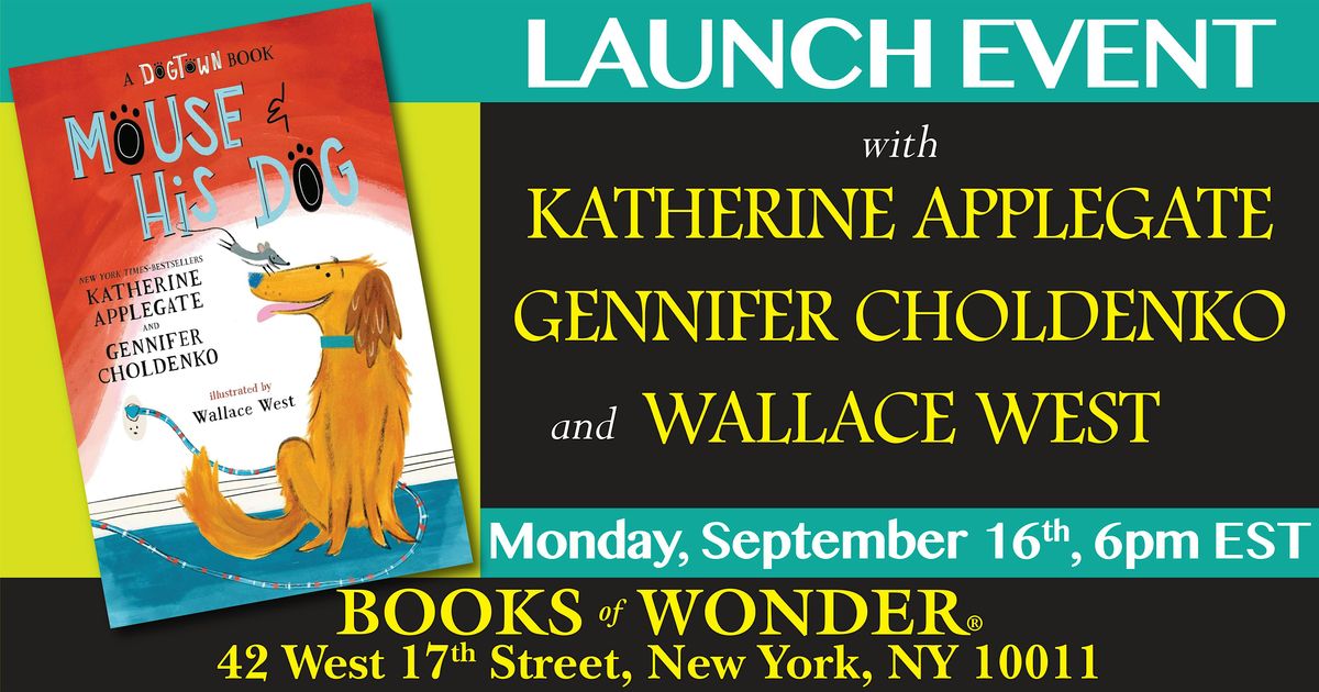 Launch | Mouse and His Dog by Katherine Applegate & Gennifer Choldenko