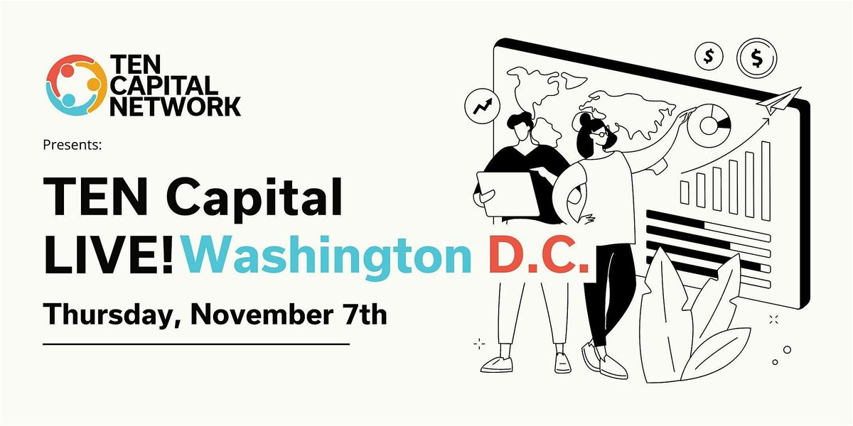 TEN Capital LIVE! DC