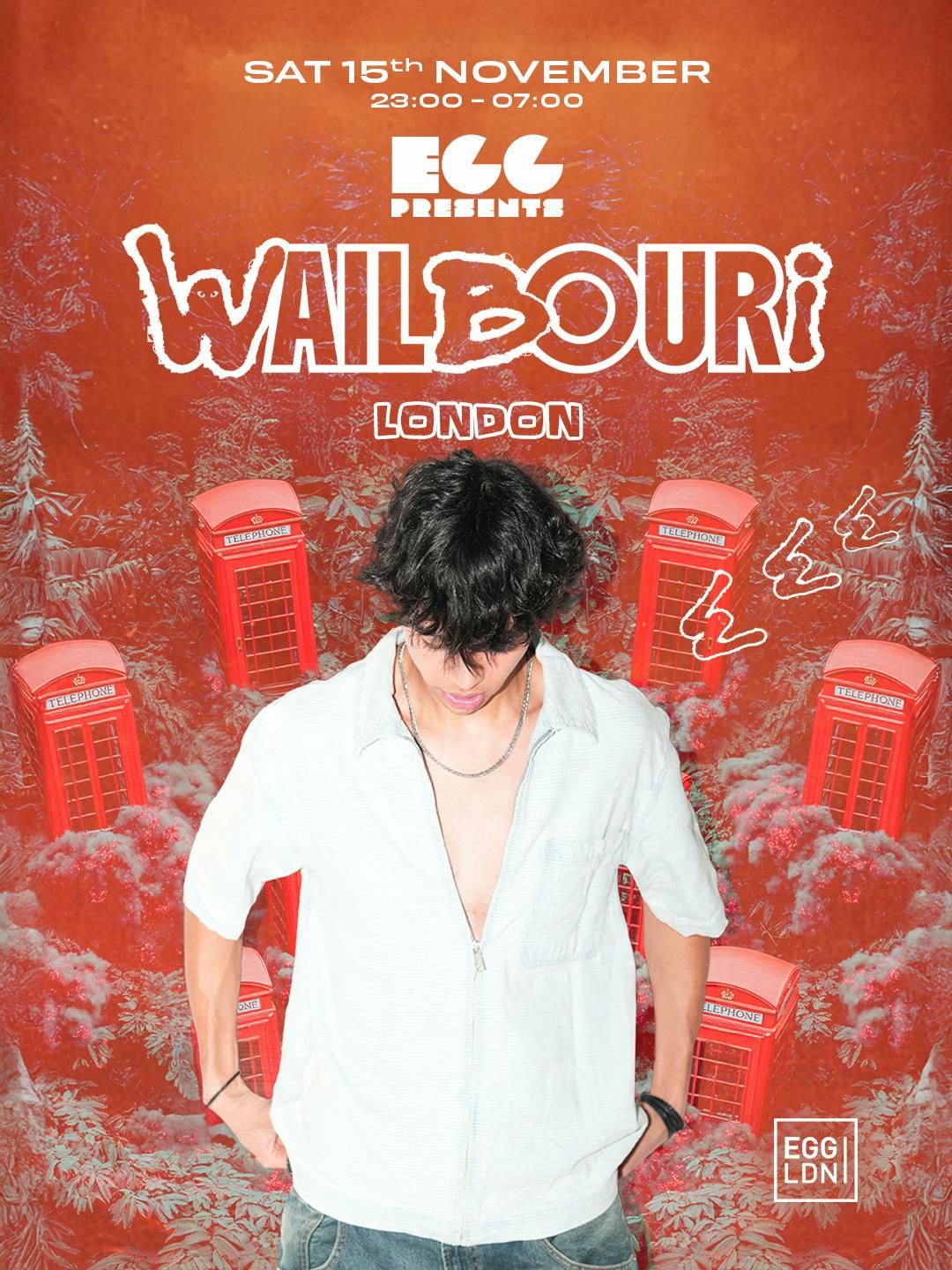 Egg LDN Pres: Wail Bouri - London Debut