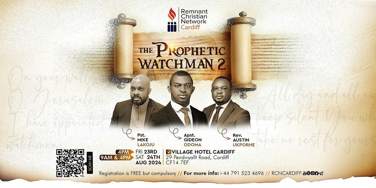 The Prophetic Watchman 2