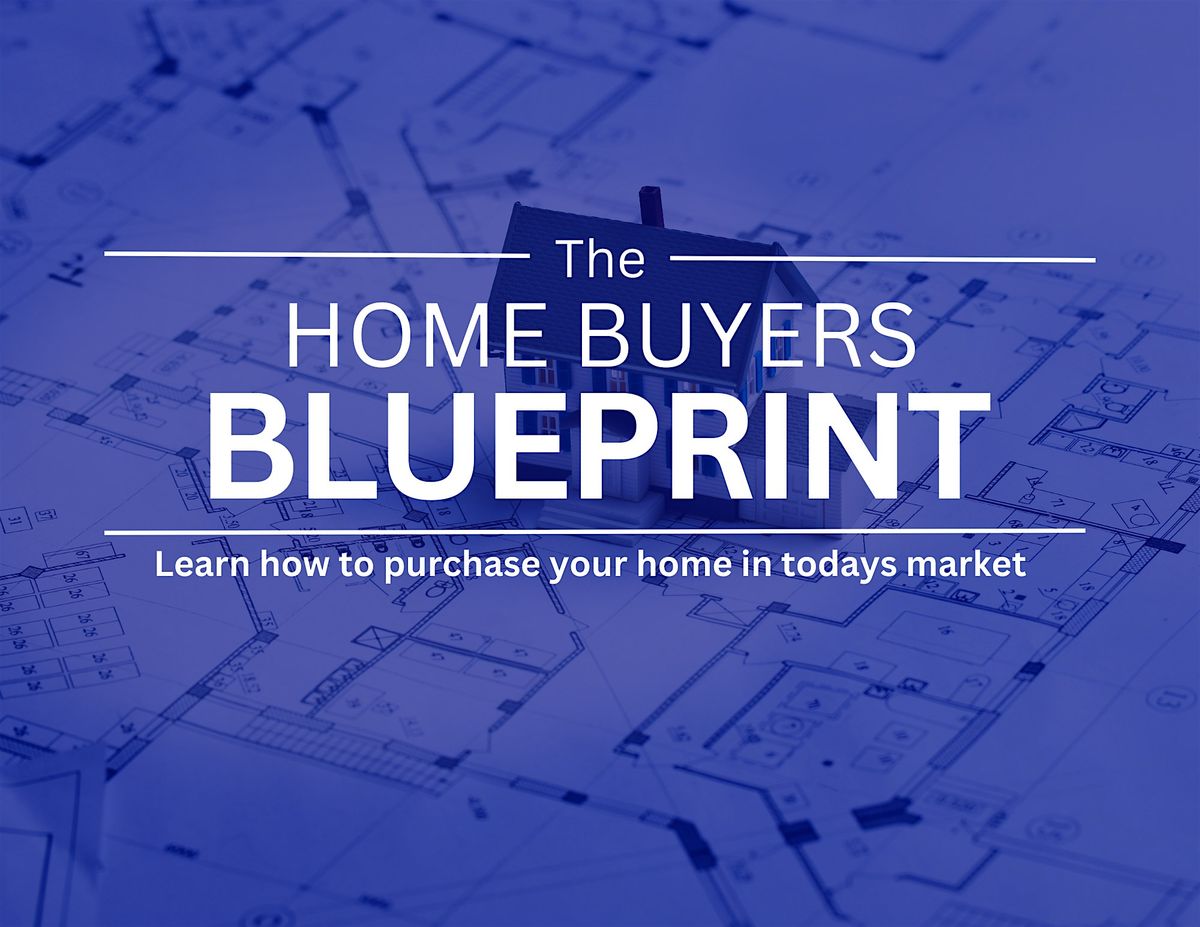 The Home Buying Blueprint