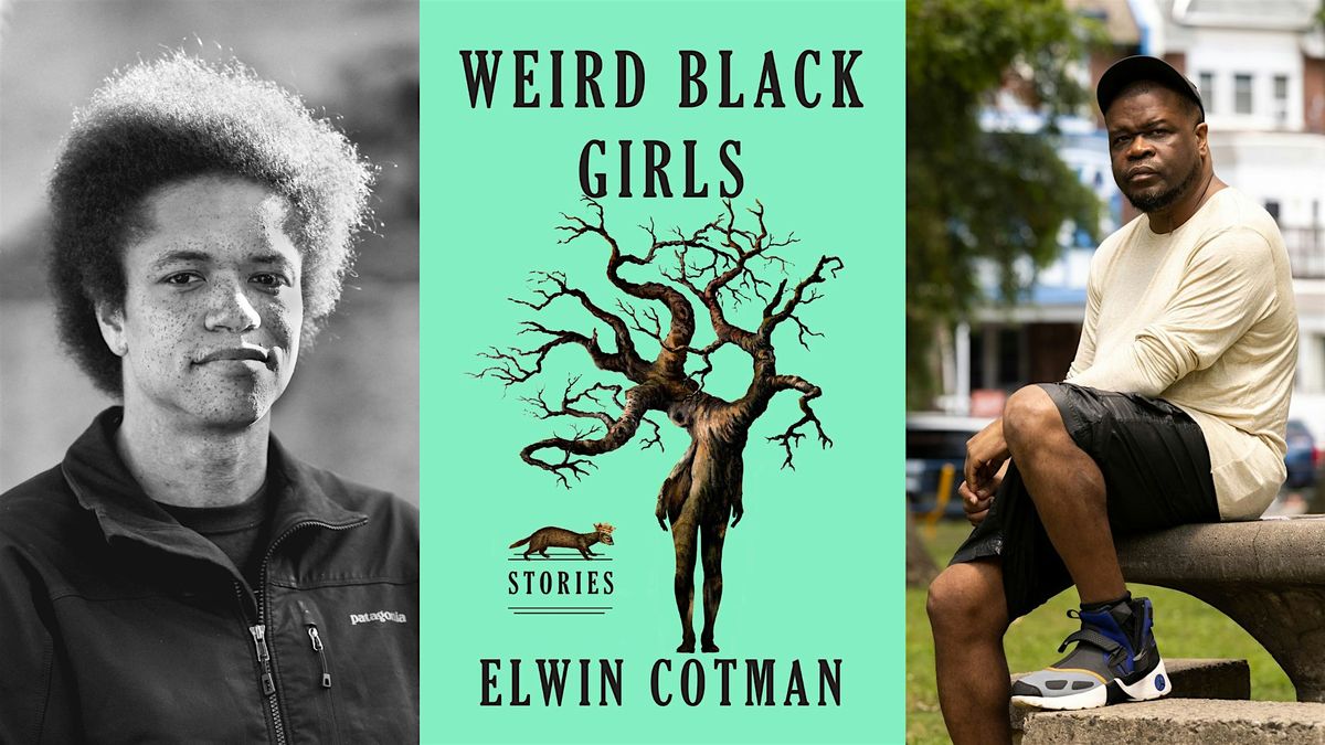 Elwin Cotman in conversation with Alex Smith: Weird Black Girls (2024)