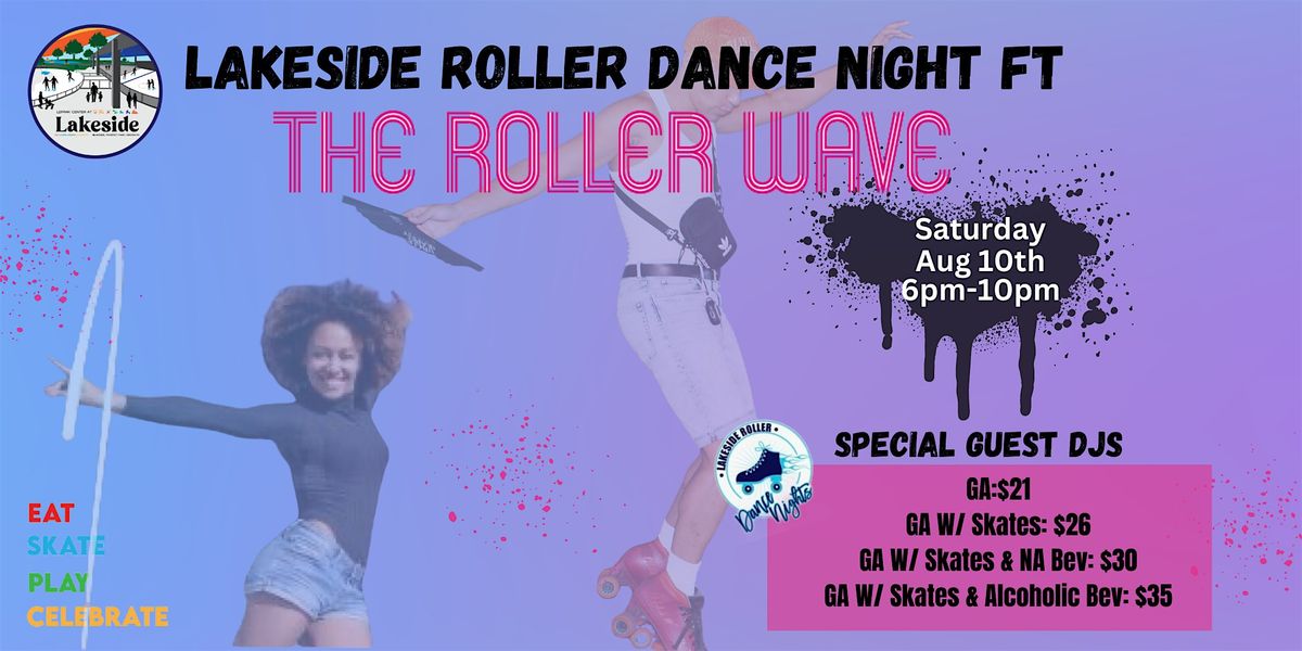 Lakeside Roller Dance Night FT Roller Wave
